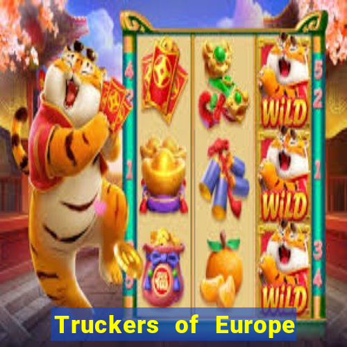 Truckers of Europe 3 dinheiro infinito